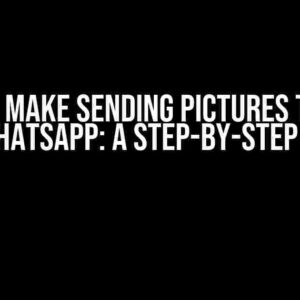 How to Make Sending Pictures to Chat via WhatsApp: A Step-by-Step Guide