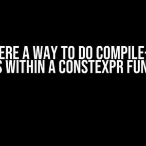 Is there a way to do compile-time checks within a constexpr function?