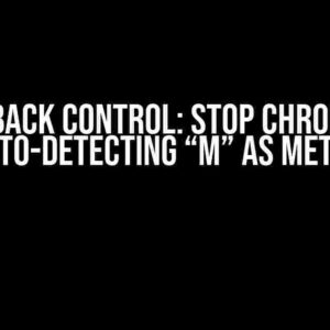 Take Back Control: Stop Chrome iOS from Auto-Detecting “m” as Metre Units